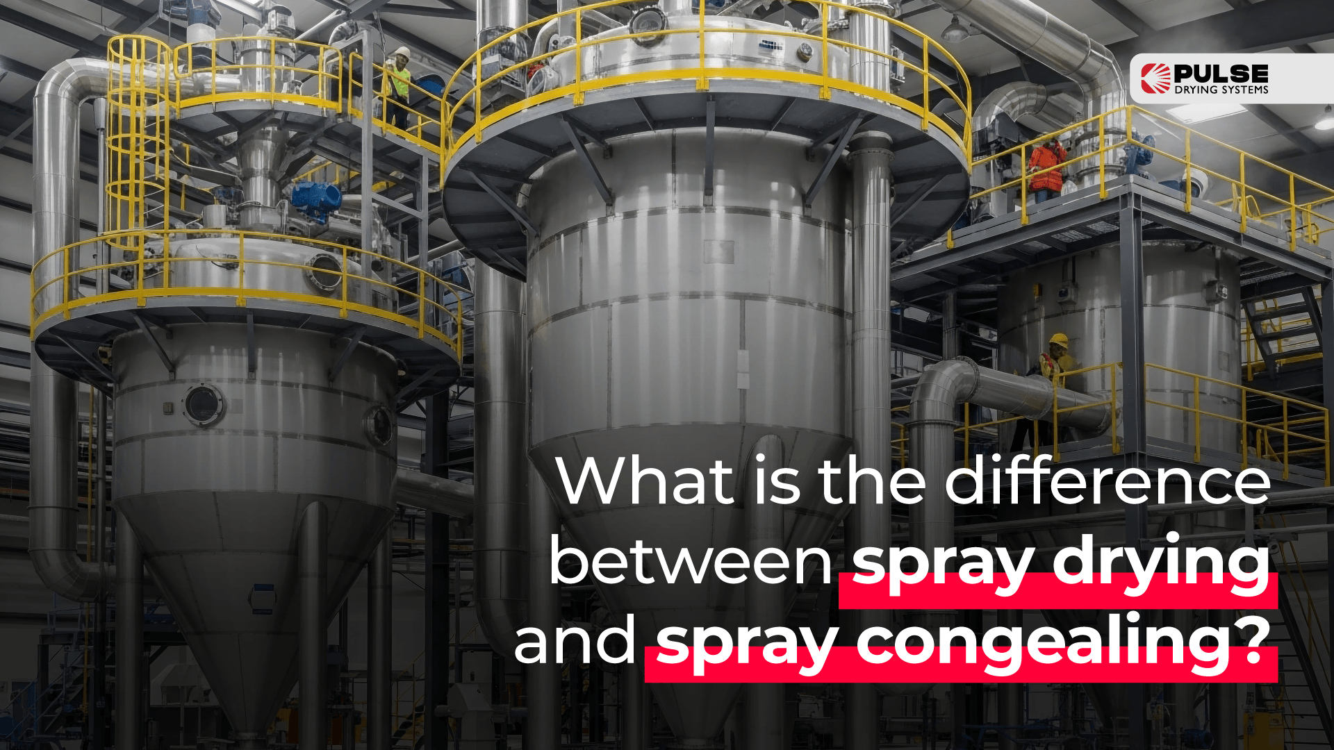whats is the difference between spray drying and spray congealing