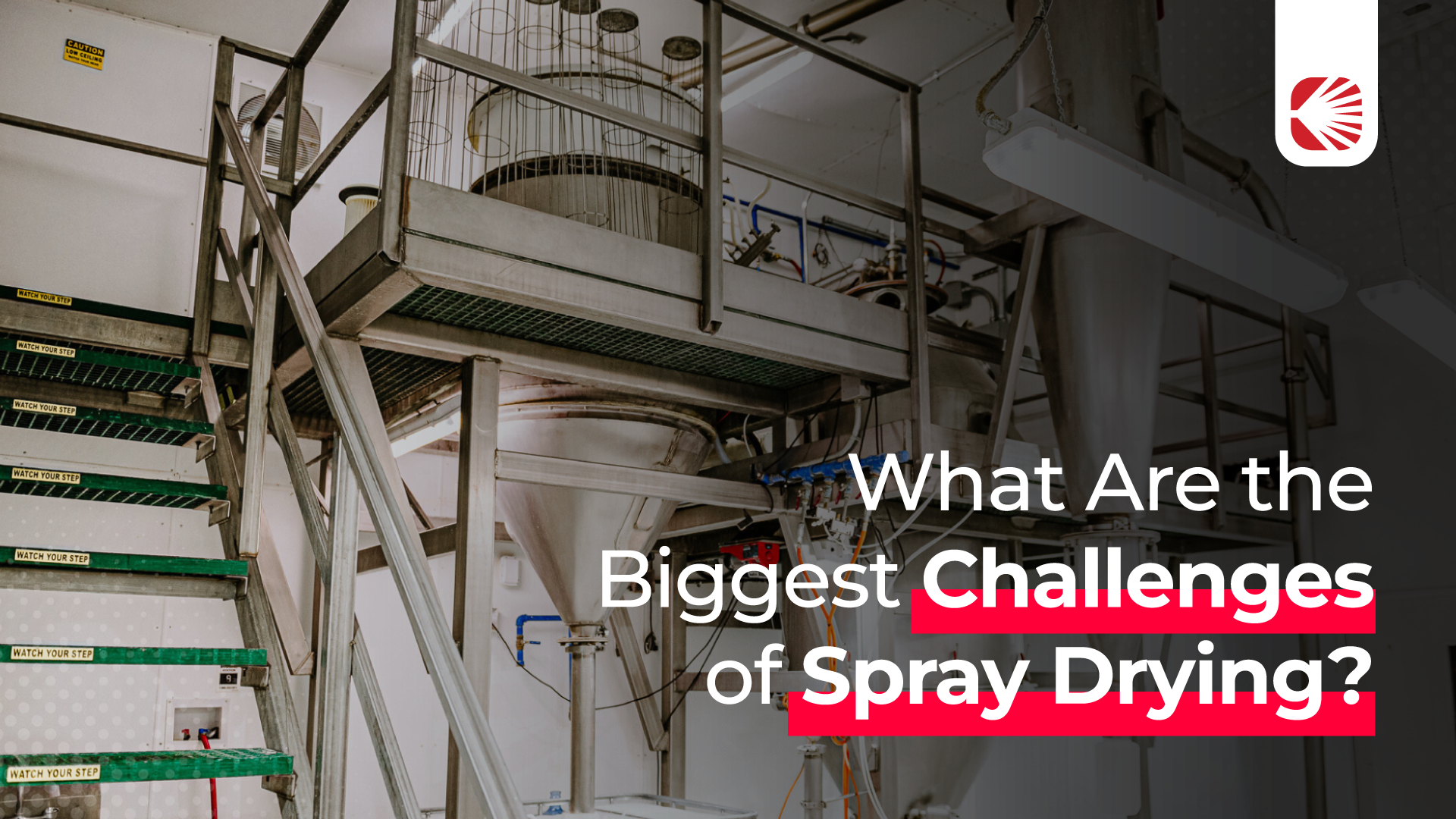Banner with the text for What are the biggest challenges of spray drying? with an image of a spray dryer on the background